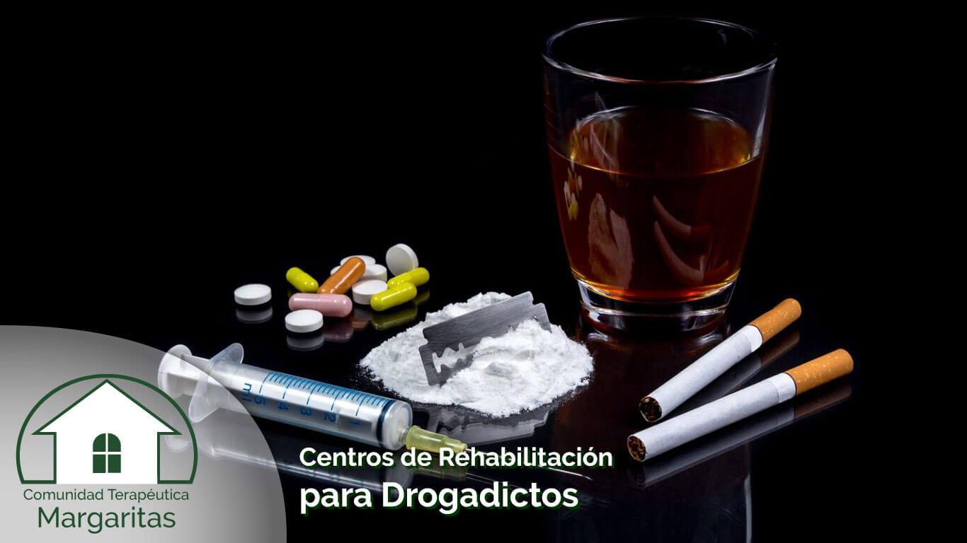 Centros de Rehabilitación para Drogadictos